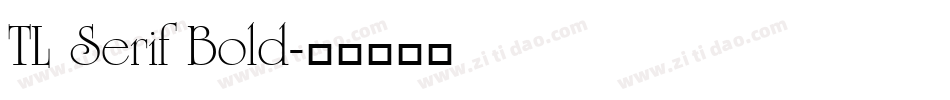 TL Serif Bold字体转换